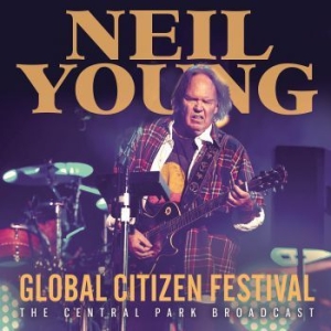 Neil Young - Global Citizen Festival (Live Broadcast) i gruppen VI TIPSER / Julegavetips CD hos Bengans Skivbutik AB (3952164)