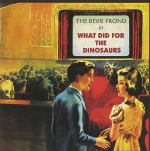 Bevis Frond - What Did For The Dinosaurs i gruppen VI TIPSER / Record Store Day / RSD2013-2020 hos Bengans Skivbutik AB (3952676)