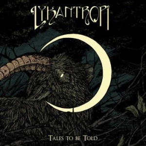 Lykantropi - Tales To Be Told (Multicoloured V.. i gruppen VINYL / Metal,Svensk Musikkk hos Bengans Skivbutik AB (3956548)