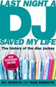 Bill Brewster - Last Night A Dj Saved My Life. The History Of The Disc Jockey i gruppen CDON - Exporterade Artiklar_Manuellt / BØKER_CDON_Exporterade hos Bengans Skivbutik AB (3960258)