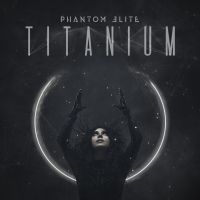 Phantom Elite - Titanium i gruppen CD / Metal hos Bengans Skivbutik AB (3961424)