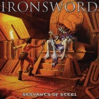 Ironsword - Servants Of Steel i gruppen CD / Metal hos Bengans Skivbutik AB (3962930)