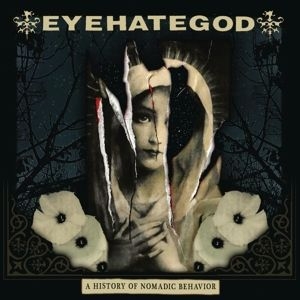 Eyehategod - A History of Nomadic Behavior i gruppen VINYL / Metal hos Bengans Skivbutik AB (3963100)