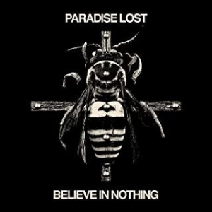 Paradise Lost - Believe In Nothing i gruppen CD / Metal hos Bengans Skivbutik AB (3964312)