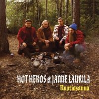 Hot Heros & Janne Laurila - Nuotiosavua i gruppen VINYL / Finsk Musikkk,Jazz hos Bengans Skivbutik AB (3964721)