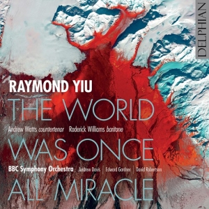 Yiu Raymond - The World Was Once All Miracle i gruppen VI TIPSER / Julegavetips CD hos Bengans Skivbutik AB (3965571)