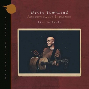 Townsend Devin - Devolution Series #1 - Acoustically Inclined, Live In Leeds   i gruppen CD / Metal hos Bengans Skivbutik AB (3965808)