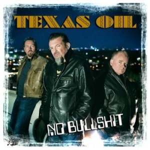 Texas Oil - No Bullshit i gruppen VINYL / Finsk Musikkk,Pop-Rock hos Bengans Skivbutik AB (3965829)