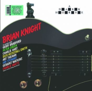 Knight Brian - A Dark Horse i gruppen 3350 LP hos Bengans Skivbutik AB (3968200)