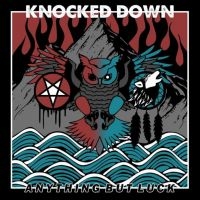 Knocked Down - Anything But Luck i gruppen CD / Metal hos Bengans Skivbutik AB (3968294)