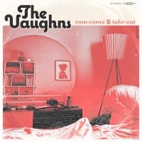 Vaughns - Rom-Coms + Take-Out i gruppen CD / Pop-Rock hos Bengans Skivbutik AB (3968296)