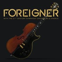 Foreigner - With The 21St Century Symphony Orch i gruppen Minishops / AOR hos Bengans Skivbutik AB (3968299)