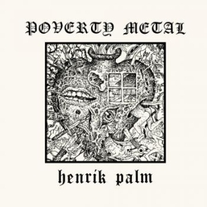 Palm Henrik - Poverty Metal (Ltd. Red Vinyl) i gruppen VINYL / Metal hos Bengans Skivbutik AB (3968685)