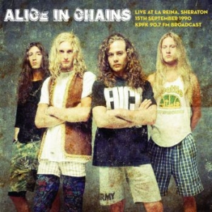 Alice In Chains - Live At La Reine Sheraton 15/9 1990 i gruppen VINYL / Metal/ Heavy metal hos Bengans Skivbutik AB (3969434)