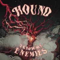 Hound - I Know My Enemies (Digipack) i gruppen CD / Metal hos Bengans Skivbutik AB (3969463)