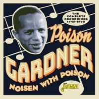 Gardner Poison - Noisen With Poison - Complete Recor i gruppen VI TIPSER / Julegavetips CD hos Bengans Skivbutik AB (3971759)