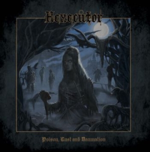 Hexecutor - Poison, Lust And Damnation (Vinyl) i gruppen VINYL / Metal hos Bengans Skivbutik AB (3971817)