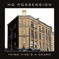 No Possession - Third Times A Charm i gruppen CD / Metal,Svensk FolkeMusikkk hos Bengans Skivbutik AB (3972678)