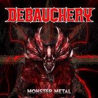 Debauchery - Monster Metal (3 Cd) i gruppen CD / Metal hos Bengans Skivbutik AB (3974088)