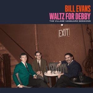 Bill Evans - Waltz For Debby - The Village Vanguard Sessions i gruppen CD / Jazz hos Bengans Skivbutik AB (3975244)