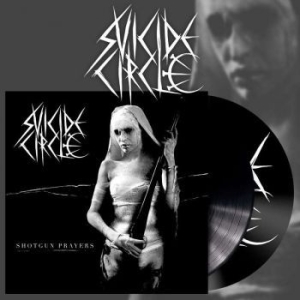 Suicide Circle - Shotgun Prayers (2 Lp Black Vinyl) i gruppen VINYL / Metal/ Heavy metal hos Bengans Skivbutik AB (3975514)