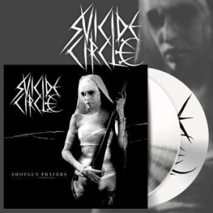 Suicide Circle - Shotgun Prayers (2 Lp White Vinyl) i gruppen VINYL / Metal hos Bengans Skivbutik AB (3975515)