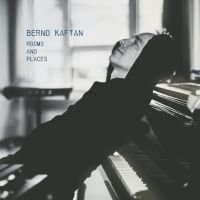 Kaftan Bernd - Rooms & Paces i gruppen CD / Jazz hos Bengans Skivbutik AB (3976684)