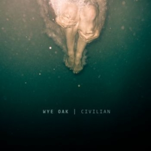 Wye Oak - Civilian (Re-Issue) i gruppen VINYL / Pop-Rock hos Bengans Skivbutik AB (3976726)