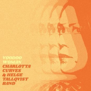 Charlotta Curves & Helge Tallqvist - Voodoo Woman i gruppen CD / Finsk Musikkk,Jazz hos Bengans Skivbutik AB (3976733)