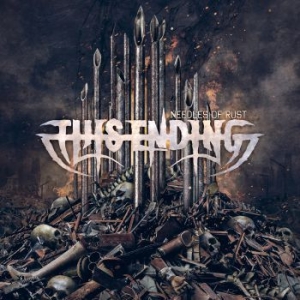 This Ending - Needles Or Rust (Digipack) i gruppen CD / Metal/ Heavy metal hos Bengans Skivbutik AB (3977562)