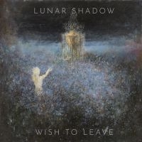 Lunar Shadow - Wish To Leave (Vinyl Lp) i gruppen VINYL / Metal hos Bengans Skivbutik AB (3977741)