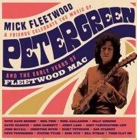 Mick Fleetwood And Friends - Celebrate The Music Of Peter Green i gruppen CD / Pop-Rock hos Bengans Skivbutik AB (3977771)