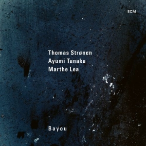 Strønen Thomas Tanaka Ayumi Lea - Bayou i gruppen CDV06 hos Bengans Skivbutik AB (3977800)