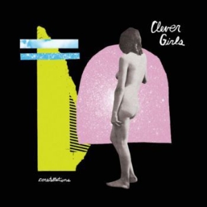 Clever Girls - Constellations i gruppen VINYL / Rock hos Bengans Skivbutik AB (3978451)