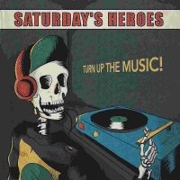 Saturdays Heroes - Turn Up The Music Lp i gruppen -Start Jan R2 hos Bengans Skivbutik AB (3978481)