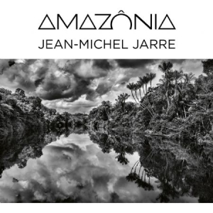 Jarre Jean-Michel - Amazônia i gruppen CD / Dance-Techno,Elektroniskt,Fransk Musikkk,Pop-Rock hos Bengans Skivbutik AB (3978578)