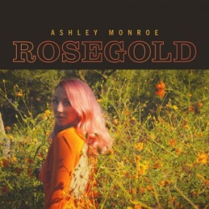 Ashley Monroe - Rosegold i gruppen VINYL / Vinyl Country hos Bengans Skivbutik AB (3979480)