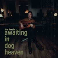 Stenïien Hans - Awaiting In Dog Heaven i gruppen VINYL / Pop-Rock hos Bengans Skivbutik AB (3979541)