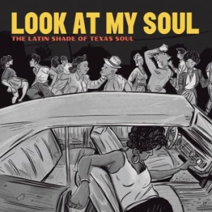 Various Artists - Look At My Soul - The Latin Shade O i gruppen CD / RNB, Disco & Soul hos Bengans Skivbutik AB (3979690)