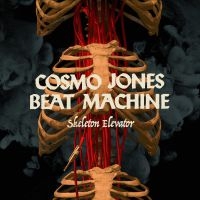 Cosmo Jones Beat Machine - Skeleton Elevator i gruppen CD / Pop-Rock hos Bengans Skivbutik AB (3979886)