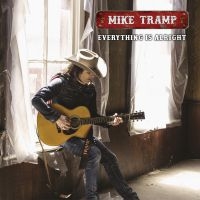 Tramp Mike - Everything Is Alright (Vinyl) i gruppen VINYL / Dansk Musikkk,Metal,Pop-Rock hos Bengans Skivbutik AB (3980186)