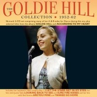 Hill Goldie - Goldie Hill Collection 1952-62 i gruppen CD / Pop-Rock hos Bengans Skivbutik AB (3981664)