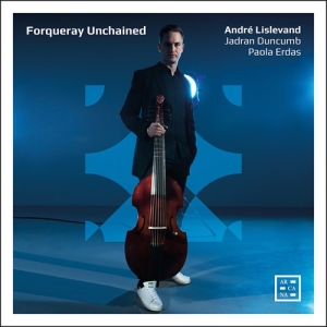 Forqueray Antoine - Forqueray Unchained i gruppen Externt_Lager / Naxoslager hos Bengans Skivbutik AB (3982122)