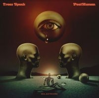 Trees Speak - Posthuman i gruppen VINYL hos Bengans Skivbutik AB (3982742)