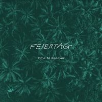 Feiertag - Time To Recover (Ltd Splatter Vinyl i gruppen VINYL / Pop-Rock hos Bengans Skivbutik AB (3982743)