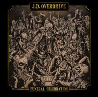 J.D. Overdrive - Funeral Celebration i gruppen CD / Metal hos Bengans Skivbutik AB (3982770)