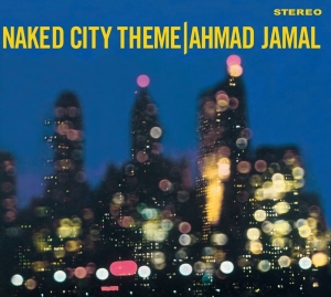 Amad Jamal - Naked City Theme i gruppen CD / Hip Hop-Rap hos Bengans Skivbutik AB (3983249)