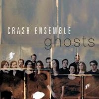 Crash Ensemble - Ghosts i gruppen CD / Pop-Rock hos Bengans Skivbutik AB (3983413)