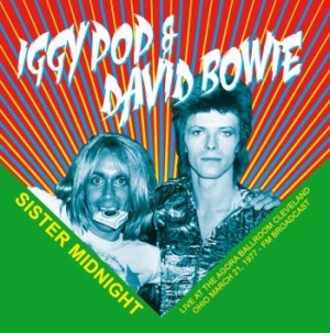 Iggy Pop / David Bowie - Sister Midnight: Live At The Ago i gruppen Labels /  hos Bengans Skivbutik AB (3984105)