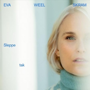 Eva Weel Skram - Sleppe Tak (Vinyl) i gruppen VINYL / Pop-Rock hos Bengans Skivbutik AB (3984113)